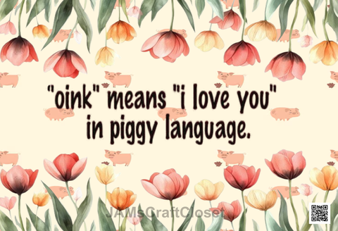 DIGITAL RECTANGLE Graphic Design OINK MEANS I LOVE YOU IN PIGGY LANGUAGE 2 - PNG SVG JPEG PDF Farmhouse Country Cabin ROMANCE Wall Art Home Decor Gift Crafters Delight - JAMsCraftCloset