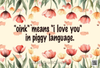 DIGITAL RECTANGLE Graphic Design OINK MEANS I LOVE YOU IN PIGGY LANGUAGE 2 - PNG SVG JPEG PDF Farmhouse Country Cabin ROMANCE Wall Art Home Decor Gift Crafters Delight - JAMsCraftCloset