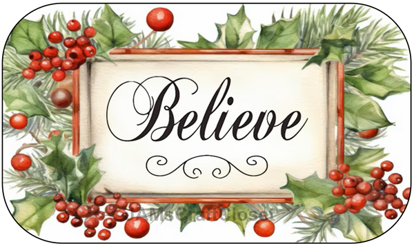 RECTANGLE SHAPED Digital Graphic Design CHRISTMAS - BELIEVE Holly and Berries - PNG SVG Farmhouse Country Home Cabin Wall Art Shelf Sitter Decor Gift Crafters Delight HAPPY CRAFTING - JAMsCraftCloset