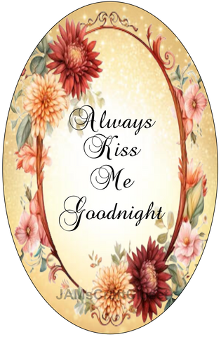 OVAL SHAPED Digital Graphic Design ALWAYS KISS ME GOODNIGHT Sublimation PNG SVG Lake House Sign Farmhouse Country Home Cabin WEDDING DECOR Bedroom Wall Art Decor Wreath Design Gift Crafters Delight - JAMsCraftCloset