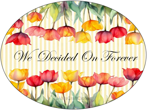 OVAL SHAPED Digital Graphic Design WE DECIDED ON FOREVER Sublimation PNG SVG Lake House Sign Farmhouse Country Home Cabin WEDDING DECOR Bedroom Wall Art Decor Wreath Design Gift Crafters Delight - JAMsCraftCloset