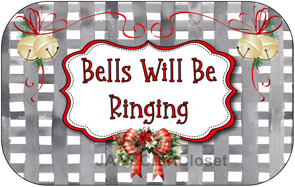 RECTANGLE SHAPED Digital Graphic Design BELLS WILL BE RINGING - PNG SVG Lake House Sign Farmhouse Country Home Cabin HOLIDAY Wall Art Decor Gift Crafters Delight HAPPY CRAFTING - JAMsCraftCloset
