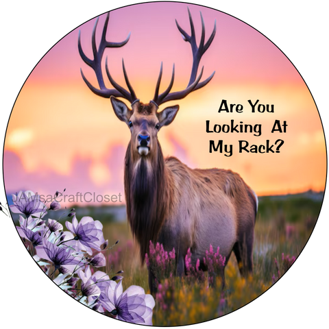 ROUND Digital Graphic Design HUNTERS ARE YOU LOOKING AT MY RACK Deer Decor Lake Scene With Animals First Home Sublimation Decoupage PNG SVG Country Farmhouse Home Decor Wall Art Shelf Sitter Gift Crafters Delight - JAMsCraftCloset