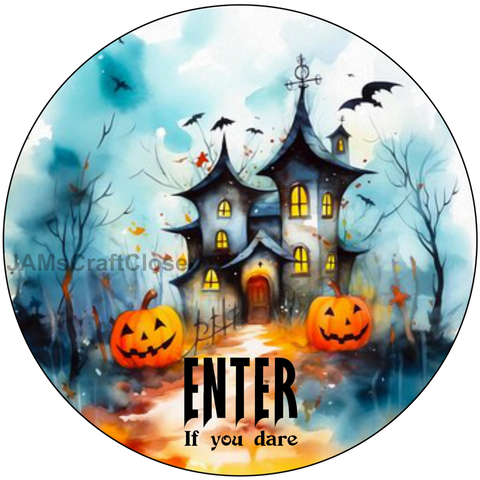 ROUND DIGITAL Graphic Design ENTER IF YOU DARE Halloween Sublimation Decoupage PNG SVG Country Farmhouse Home Decor Sign Shelf Sitter Wall Art Decor Wreath Design Gift Crafters Delight - JAMsCraftCloset