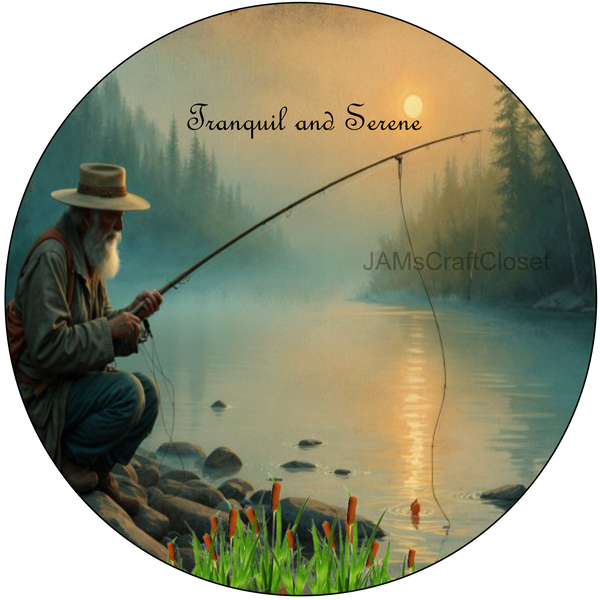 ROUND Digital Graphic Design FISHERMEN - TRANQUIL AND SERENE MAN FISHING Decor Lake Scene With Animals First Home Sublimation Decoupage PNG SVG Country Farmhouse Home Decor Wall Art Shelf Sitter Gift Crafters Delight - JAMsCraftCloset