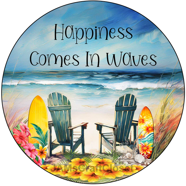 ROUND Digital Graphic Design - HAPPINESS COMES IN WAVES - Wedding Gift HOME DECOR Sublimation Decoupage PNG SVG PDF JPEG BEACH THEME Country Farmhouse Wall Art Shelf Sitter Gift Crafters Delight - JAMsCraftCloset