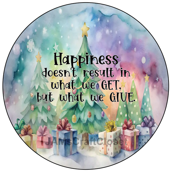 ROUND Digital Graphic Design HAPPINESS DOESN'T RESULT IN WHAT WE GET - PNG-JPEG-PDF-SVG-Decoupage-Sublimation Design Graphic Country Farmhouse Home Decor HOLIDAY Decor Gift Crafters Delight- JAMsCraftCloset