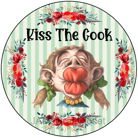 ROUND Digital Graphic Design - KISS THE COOK - Wedding Gift KITCHEN DECOR Sublimation Decoupage PNG SVG PDF JPEG Country Farmhouse Home Decor Gift Crafters Delight - JAMsCraftCloset