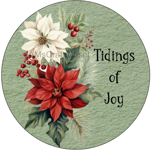 ROUND Digital Graphic Design Poinsettia Tidings Of Joy - CHRISTMAS DESIGN PNG-JPEG-PDF-SVG-Decoupage-Sublimation Design Graphic Country Farmhouse Home Decor HOLIDAY Decor Gift Crafters Delight - JAMsCraftCloset