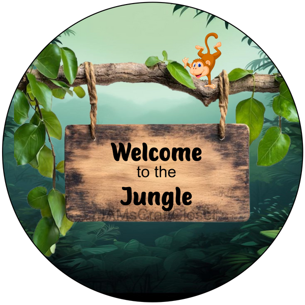 ROUND Digital Graphic Design WELCOME TO THE JUNGLE Wedding Gift First Home Sublimation Decoupage PNG SVG Country Farmhouse Home Decor Wall Art Shelf Sitter Gift Crafters Delight - JAMsCraftCloset
