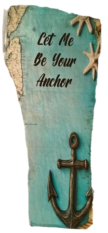 Antique West Virginia Roof Decoupaged LET ME BE YOUR ANCHOR Beach Theme Handmade Wall Art Unique Beach Lake House Gift - JAMsCraftCloset