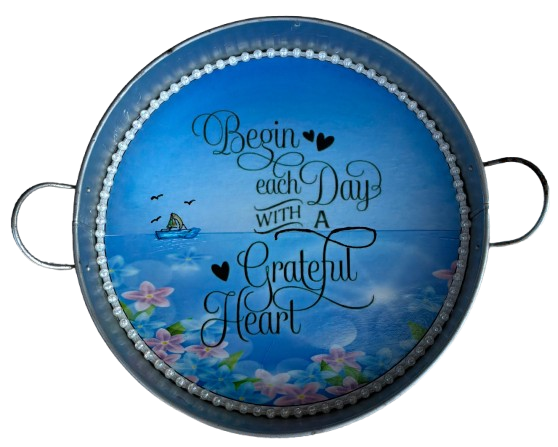 Galvanized Metal Round TRAY Farmhouse Country Shelf Sitter Wall Art BEGIN EACH DAY WITH A GRATEFUL HEART Handmade Decoupaged Gift Idea &nbsp;- JAMsCraftCloset