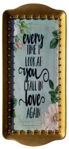 TRAY GOLD and WHITE PLAID Plastic Rectangle Decoupaged Upcycled EVERY TIME I LOOK AT YOU I FALL IN LOVE AGAIN Wall Art Shelf Sitter Home Decor Gift - JAMsCraftCloset