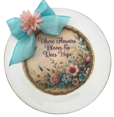 PLATE CHARGER CREAM With Brown Border PLASTIC ROUND DECOUPAGED Upcycled Repurposed Wall Art or Shelf Sitter WHERE FLOWERS BLOOM SO DOES HOPE Home Decor Gift WEDDING - JAMsCraftCloset
