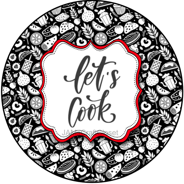 ROUND Digital Graphic Design Black-White-Red - LET'S COOK - Wedding Gift KITCHEN DECOR Sublimation Decoupage PNG SVG PDF JPEG Country Farmhouse Home Decor Gift Crafters Delight - JAMsCraftCloset