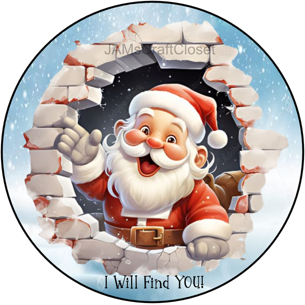 ROUND Digital Graphic Design SANTA - I WILL FIND YOU - &nbsp;CHRISTMAS DESIGN PNG-JPEG-PDF-SVG-Decoupage-Sublimation Design Graphic Country Farmhouse Home Decor HOLIDAY Decor Gift Crafters Delight - JAMsCraftCloset