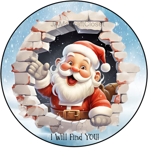 ROUND Digital Graphic Design SANTA - I WILL FIND YOU - &nbsp;CHRISTMAS DESIGN PNG-JPEG-PDF-SVG-Decoupage-Sublimation Design Graphic Country Farmhouse Home Decor HOLIDAY Decor Gift Crafters Delight - JAMsCraftCloset