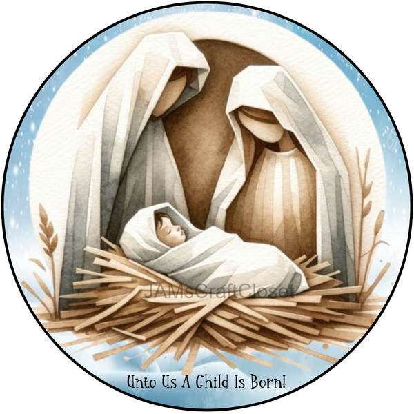 ROUND Digital Graphic Design NAVTIVITY - UNTO US A CHILD WAS BORN - CHRISTMAS DESIGN PNG-JPEG-PDF-SVG-Decoupage-Sublimation Design Graphic Country Farmhouse Home Decor HOLIDAY Decor Gift Crafters Delight - JAMsCraftCloset