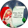 ROUND Digital Graphic Design SANTA - YOU ARE NOT ON THE NAUGHTY LIST - CHRISTMAS DESIGN PNG-JPEG-PDF-SVG-Decoupage-Sublimation Design Graphic Country Farmhouse Home Decor HOLIDAY Decor Gift Crafters Delight - JAMsCraftCloset