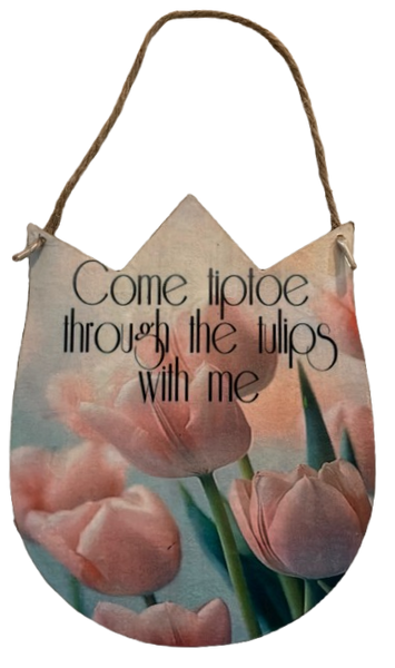 Galvanized Metal TULIP Positive Saying Sign Decoupaged Farmhouse Country Wall Art Home Decor Handmade Gift Idea