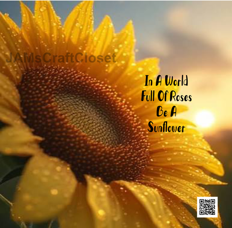 DIGITAL RECTANGLE Graphic Design IN A WORLD FULL OF ROSES BE A SUNFLOWER - PNG SVG JPEG PDF Lake House Sign Farmhouse Country Cabin Wall Art Shelf Sitter Home Decor Gift Crafters Delight - JAMsCraftCloset