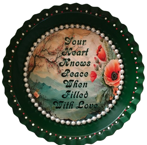 Vintage Fluted Pie Pan Forrest Green YOUR HEART KNOWS PEACE WHEN FILLED WITH LOVE Farmhouse Country Forrest and Pink Roses Wall Art Handmade Hand Painted Repurposed Upcycled Gift Idea Crafters Delight - JAMsCraftCloset