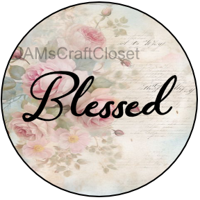 ROUND Digital Graphic Design BLESSED Sublimation PNG SVG Country Farmhouse Sign Bedroom Child's Room Wall Art Decor Wreath Design Love Gift Crafters Delight HAPPY CRAFTING {{ JAMsCraftCloset }}