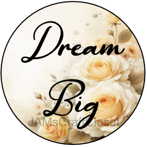 ROUND Digital Graphic Design DREAM BIG Sublimation PNG SVG Country Farmhouse Sign Bedroom Child's Room Wall Art Decor Wreath Design Love Gift Crafters Delight HAPPY CRAFTING {{ JAMsCraftCloset }}