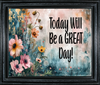 RECTANGLE SHAPED Digital Graphic Design VIBRANT FLORAL - TODAY WILL BE A GREAT DAY - PNG SVG Store or Shop Sign Farmhouse Country Home Cabin Wall Art Decor Gift Crafters Delight HAPPY CRAFTING - JAMsCraftCloset