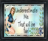 MUG Coffee Full Wrap Sublimation Funny Digital Graphic Design Download UNDERESTIMATE ME - THAT WILL BE FUN SVG-PNG Crafters Delight - Digital Graphic Design - JAMsCraftCloset