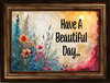RECTANGLE SHAPED Digital Graphic Design VIBRANT FLORAL - HAVE A BEAUTIFUL DAY - PNG SVG Store or Shop Sign Farmhouse Country Home Cabin Wall Art Decor Gift Crafters Delight HAPPY CRAFTING - JAMsCraftCloset