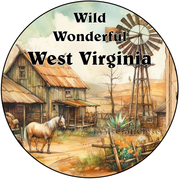 ROUND Digital Graphic Design WILD WONDERFUL WEST VIRGINIA Sublimation PNG SVG Lake House Sign Farmhouse Country Home Cabin KITCHEN Wall Art Decor Wreath Design Gift Crafters Delight HAPPY CRAFTING {{ JAMsCraftCloset }}