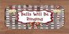 RECTANGLE SHAPED Digital Graphic Design BELLS WILL BE RINGING - PNG SVG Lake House Sign Farmhouse Country Home Cabin HOLIDAY Wall Art Decor Gift Crafters Delight HAPPY CRAFTING - JAMsCraftCloset