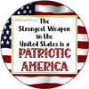 ROUND Digital Graphic Design Patriotic STRONGEST WEAPON - A PATRIOTIC AMERICAN Sublimation PNG SVG Door Sign Wall Art Wreath Design Entrance Design Crafters Delight HAPPY CRAFTING - Digital Graphic Design - JAMsCraftCloset