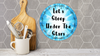 ROUND Digital Graphic Design LET'S SLEEP UNDER THE STARS Sublimation PNG SVG Lake House Sign Farmhouse Country Home Cabin Workshop Man Cave Wall Art Wreath Design Gift Crafters Delight HAPPY CRAFTING - JAMsCraftCloset