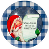 ROUND Digital Graphic Design SANTA - YOU ARE NOT ON THE NAUGHTY LIST - CHRISTMAS DESIGN PNG-JPEG-PDF-SVG-Decoupage-Sublimation Design Graphic Country Farmhouse Home Decor HOLIDAY Decor Gift Crafters Delight - JAMsCraftCloset