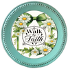 ROUND Digital Graphic Design - WALK BY FAITH DAISIES - Wedding Gift HOME DECOR Sublimation Decoupage PNG SVG PDF JPEG Country Farmhouse Wall Art Shelf Sitter Gift Crafters Delight - JAMsCraftCloset