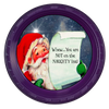 ROUND Digital Graphic Design SANTA - YOU ARE NOT ON THE NAUGHTY LIST - CHRISTMAS DESIGN PNG-JPEG-PDF-SVG-Decoupage-Sublimation Design Graphic Country Farmhouse Home Decor HOLIDAY Decor Gift Crafters Delight - JAMsCraftCloset