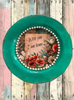 PLATE CHARGER TEAL AQUA PLASTIC ROUND DECOUPAGED Upcycled Repurposed Wall Art or Shelf Sitter WITH YOU I AM HOME Home Decor Wall Art Gift WEDDING - JAMsCraftCloset