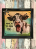 Wood Wall Art Plaque WHAT DO YOU MEAN YOU NEED MORE MILK Funny Cow Square Decoupaged Kitchen Home Decor Gift Idea Positive Saying - JAMsCraftCloset