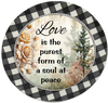 ROUND Digital Graphic Design LOVE IS THE PUREST FORM OF A SOUL AT PEACE Sublimation PNG SVG Country Farmhouse Sign KITCHEN Wall Art Decor Wreath Design Gift Crafters Delight HAPPY CRAFTING {{ JAMsCraftCloset }}