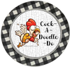 ROUND Digital Graphic Design COCK-A-DOODLE-DO 2 Sublimation PNG SVG Lake House Sign Farmhouse &nbsp;Country Home Cabin KITCHEN Wall Art Decor Wreath Design Charger Plates Gift Idea Crafters Delight HAPPY CRAFTING - JAMsCraftCloset