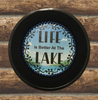 Pie Pan Metal Enamel Vintage Black LIFE IS BETTER AT THE LAKE Farmhouse Lake House Country Wall Art Handmade Decoupaged Hand Painted Repurposed Upcycled Gift Idea - JAMsCraftCloset