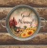 Galvanized Metal Round TRAY Farmhouse Country Coffee Bar Wall Art GOOD MORNING Handmade Gift Idea &nbsp;- JAMsCraftCloset