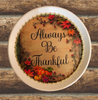 TRAY WHITE PLASTIC ROUND Decoupaged Hand Painted Upcycled Repurposed ALWAYS BE THANKFUL - Home Decor Wall Art Shelf Sitter Gift - JAMsCraftCloset