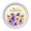 ROUND Digital Graphic Design HAVE A BEAUTIFUL DAY 2 Purple Yellow Floral YELLOW Background Wedding Gift First Home Sublimation Decoupage PNG SVG Country Farmhouse Home Decor Wall Art Shelf Sitter Gift Crafters Delight - JAMsCraftCloset