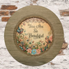Plastic Light Brown Wood Grain CHARGER PLATE Farmhouse Country Wall Art YOU ARE SO BEAUTIFUL Handmade Valentine's Day Gift Idea - JAMsCraftCloset