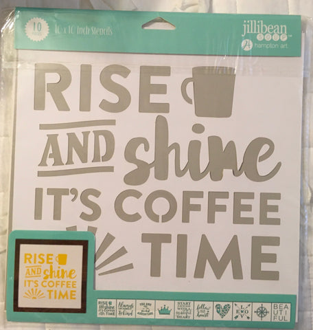 Plastic STENCIL - NEW - Rise and Shine It's Coffee Time - Hampton Art - 10 by 10 Inch - Reusable Stencil Set of 10 - Happy Crafting - JAMsCraftCloset