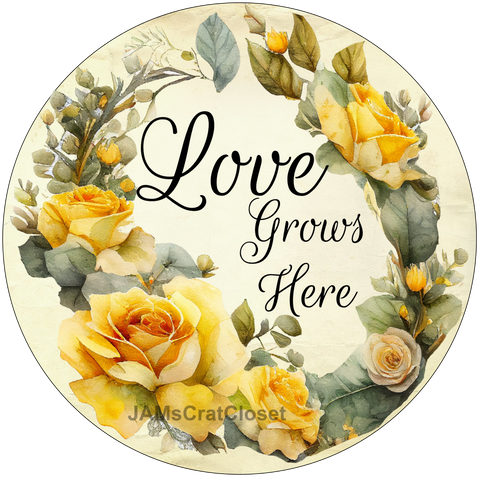ROUND Digital Graphic Design LOVE GROWS HERE Sublimation PNG SVG Lake House Sign Farmhouse Country Home Cabin Wall Art Decor Wreath Design Gift Crafters Delight HAPPY CRAFTING - JAMsCraftCloset