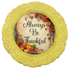 ROUND Digital Graphic Design - ALWAYS BE THANKFUL - Wedding Gift HOME DECOR Sublimation Decoupage PNG SVG PDF JPEG Country Farmhouse Wall Art Shelf Sitter Gift Crafters Delight - JAMsCraftCloset
